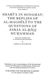 Sharīʻa in Songhay: the replies of al-Maghīlī to the questions of Askia al-Ḥājj Muḥammad