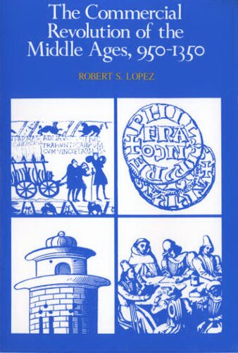 The commercial revolution of the Middle Ages, 950-1350