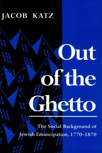 Out of the ghetto: the social background of Jewish emancipation, 1770-1870