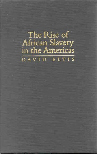 The rise of African slavery in the Americas