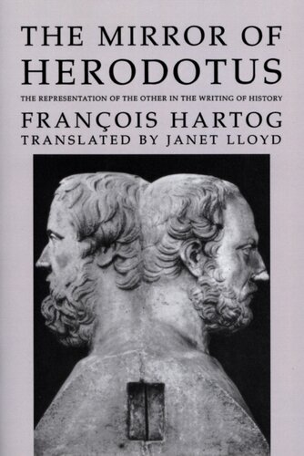 The mirror of Herodotus: the representation of the other in the writing of history