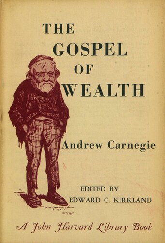 The gospel of wealth, and other timely essays