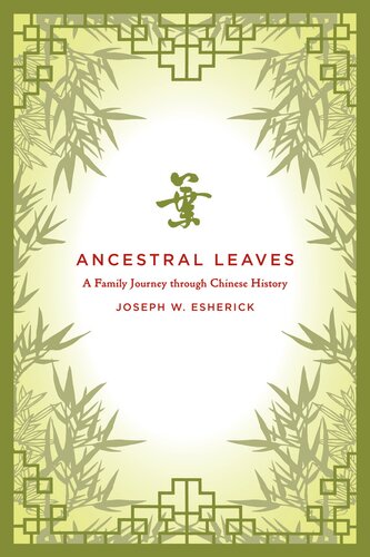 Ancestral leaves: a family journey through Chinese history