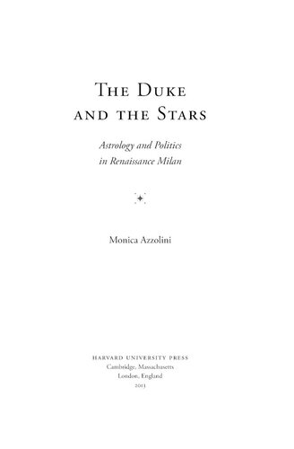 The duke and the stars: astrology and politics in Renaissance Milan