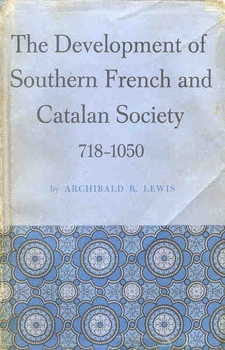 The development of southern French and Catalan society, 718-1050