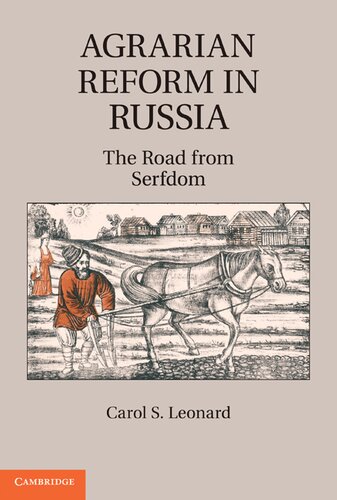 Agrarian reform in Russia: the road from serfdom