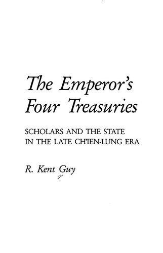The emperor's four treasuries: scholars and the state in the late Ch'ien-lung era