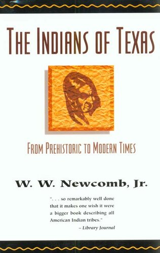 The Indians of Texas: from prehistoric to modern times