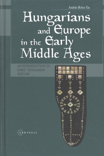 Hungarians and Europe in the early Middle Ages: an introduction to early Hungarian history