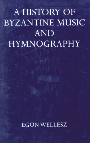 A history of Byzantine music and hymnography