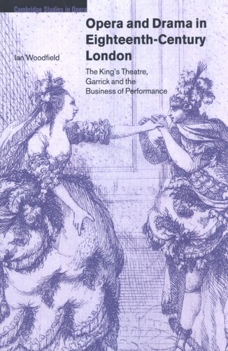 Opera and drama in eighteenth-century London: the King's Theatre, Garrick and the business of performance