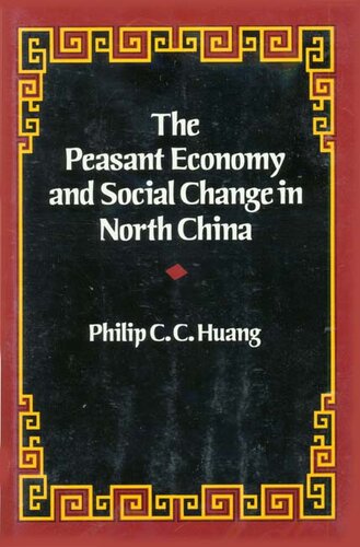 The peasant economy and social change in North China