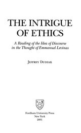 The intrigue of ethics: a reading of the idea of discourse in the thought of Emmanuel Lévinas
