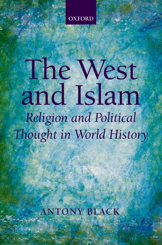 The West and Islam: religion and political thought in world history