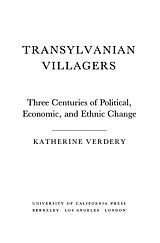 Transylvanian villagers: three centuries of political, economic, and ethnic change