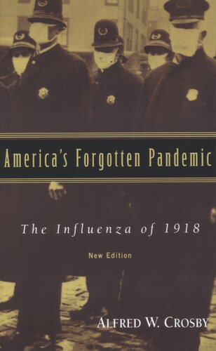 America's forgotten pandemic: the influenza of 1918