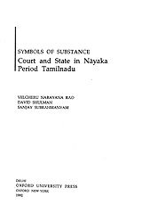 Symbols of substance: court and state in Nāyaka period Tamilnadu