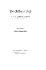 The children of pride: a true story of Georgia and the Civil War