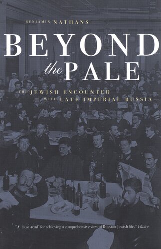Beyond the pale: the Jewish encounter with late imperial Russia