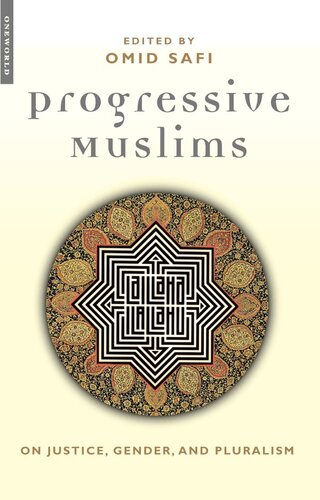 Progressive Muslims: on justice, gender and pluralism