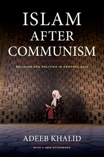 Islam after communism: religion and politics in Central Asia