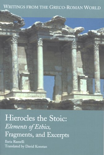 Hierocles the Stoic: elements of ethics, fragments and excerpts