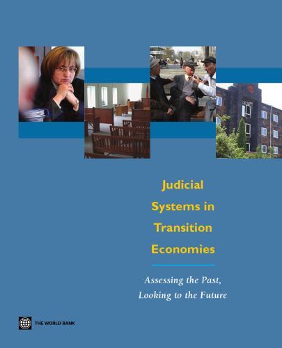 Judicial Systems in Transition Economies: Assessing the Past, Looking to the Future
