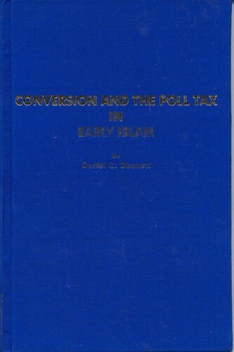 Conversion and the poll tax in early Islam