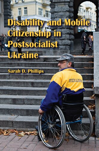 Disability and mobile citizenship in postsocialist Ukraine
