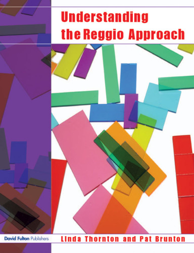 Understanding the Reggio Approach  Early Years Education in Practice