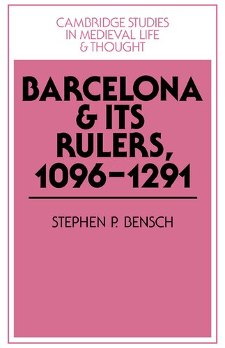 Barcelona and its rulers, 1096-1291