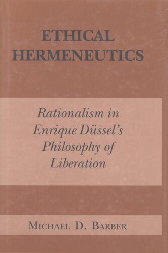 Ethical hermeneutics: rationality in Enrique Dussel's philosophy of liberation