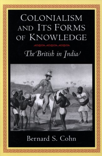 Colonialism and its forms of knowledge: the British in India