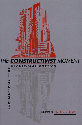 The constructivist moment: from material text to cultural poetics