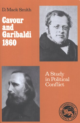 Cavour and Garibaldi, 1860: a study in political conflict