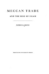 Meccan trade and the rise of Islam