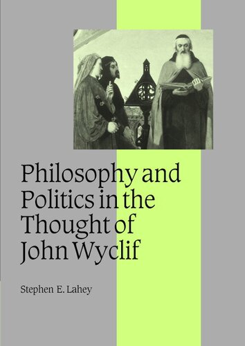 Philosophy and politics in the thought of John Wyclif