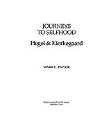 Journeys to selfhood: Hegel & Kierkegaard