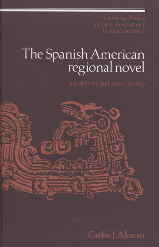 The Spanish American regional novel: modernity and autochthony
