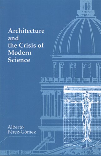 Architecture and the crisis of modern science