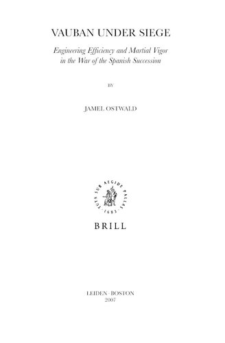 Vauban under siege: engineering efficiency and martial vigor in the War of the Spanish Succession