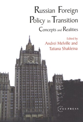 Russian foreign policy in transition: concepts and realities