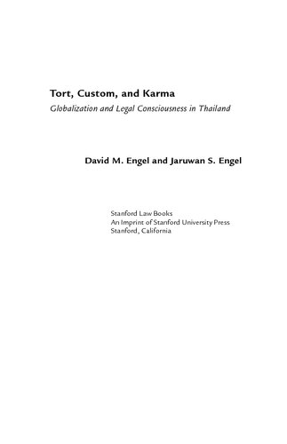 Tort, custom, and karma: globalization and legal consciousness in Thailand