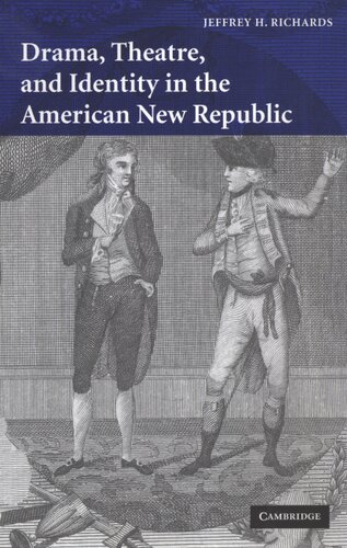 Drama, theatre, and identity in the American New Republic