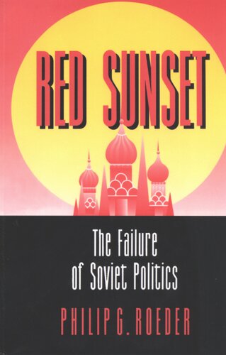 Red sunset: the failure of Soviet politics