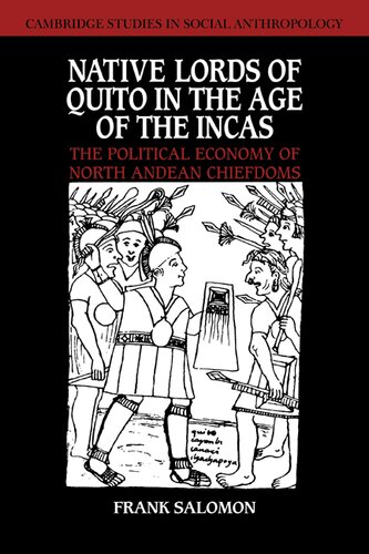 Native lords of Quito in the age of the Incas: the political economy of north Andean chiefdoms