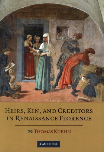 Heirs, kin, and creditors in Renaissance Florence