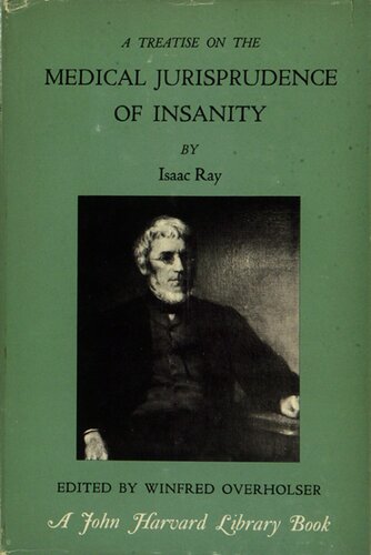 A treatise on the medical jurisprudence of insanity