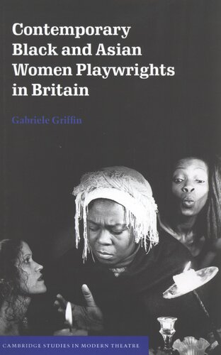 Contemporary Black and Asian women playwrights in Britain