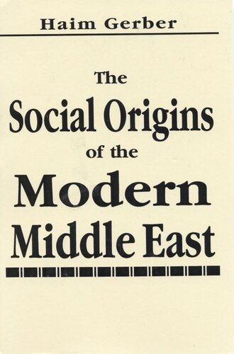 The social origins of the modern Middle East